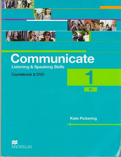COMMUNICATE B1 (LISTENING - SPEAKING)