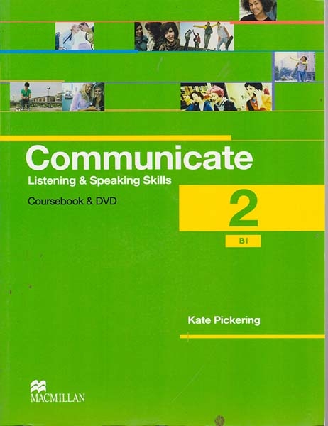 COMMUNICATE2 B1 (LISTENING - SPEAKING)
