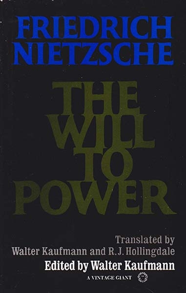 THE WILL TO POWER