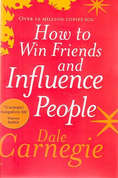 HOW TO WIN FRINDS AND INFLUENCE PEOPLE